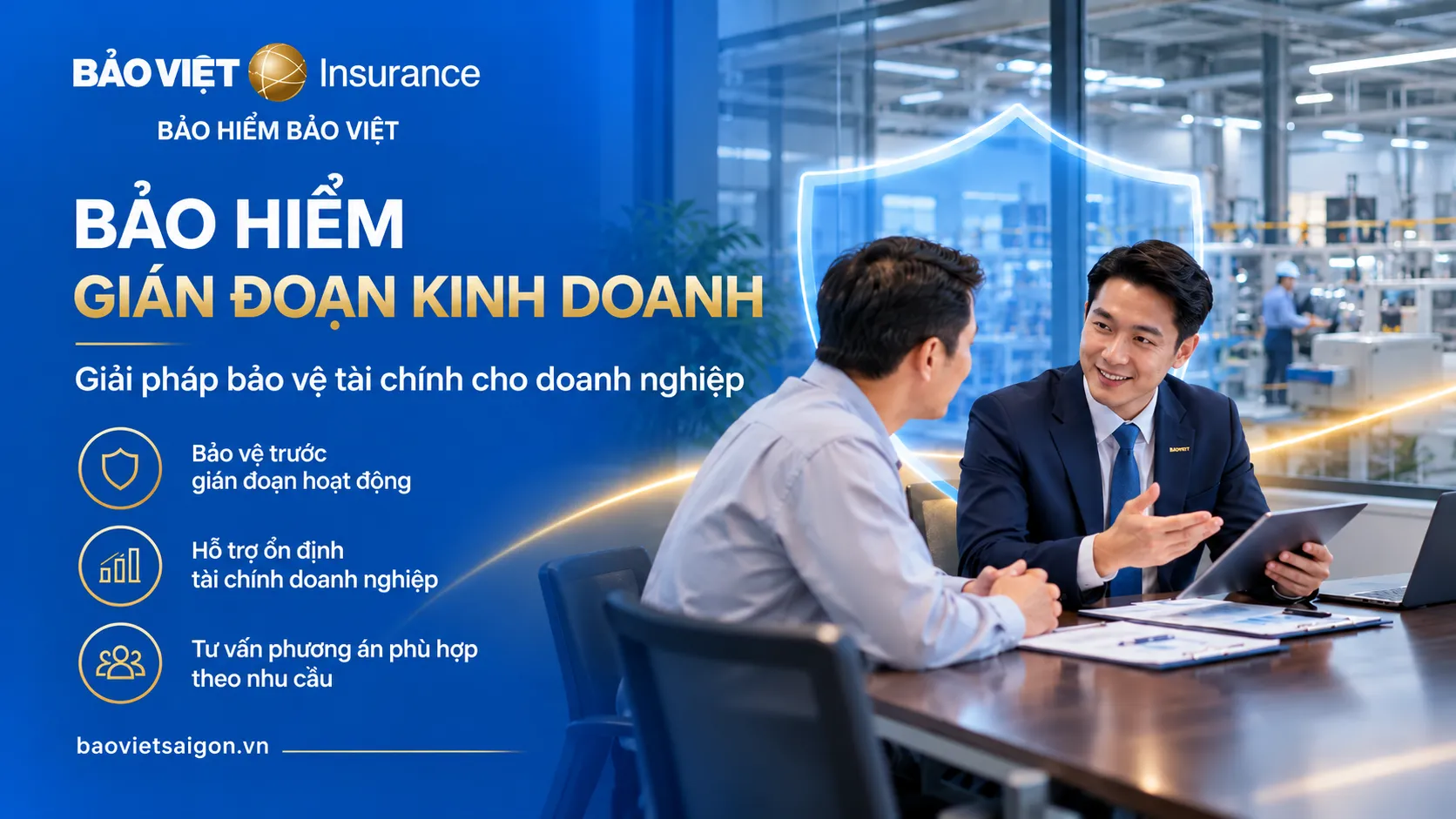 Bảo hiểm gián đoạn kinh doanh Bảo Việt hỗ trợ bảo vệ tài chính trước những tổn thất thuộc phạm vi bảo hiểm
