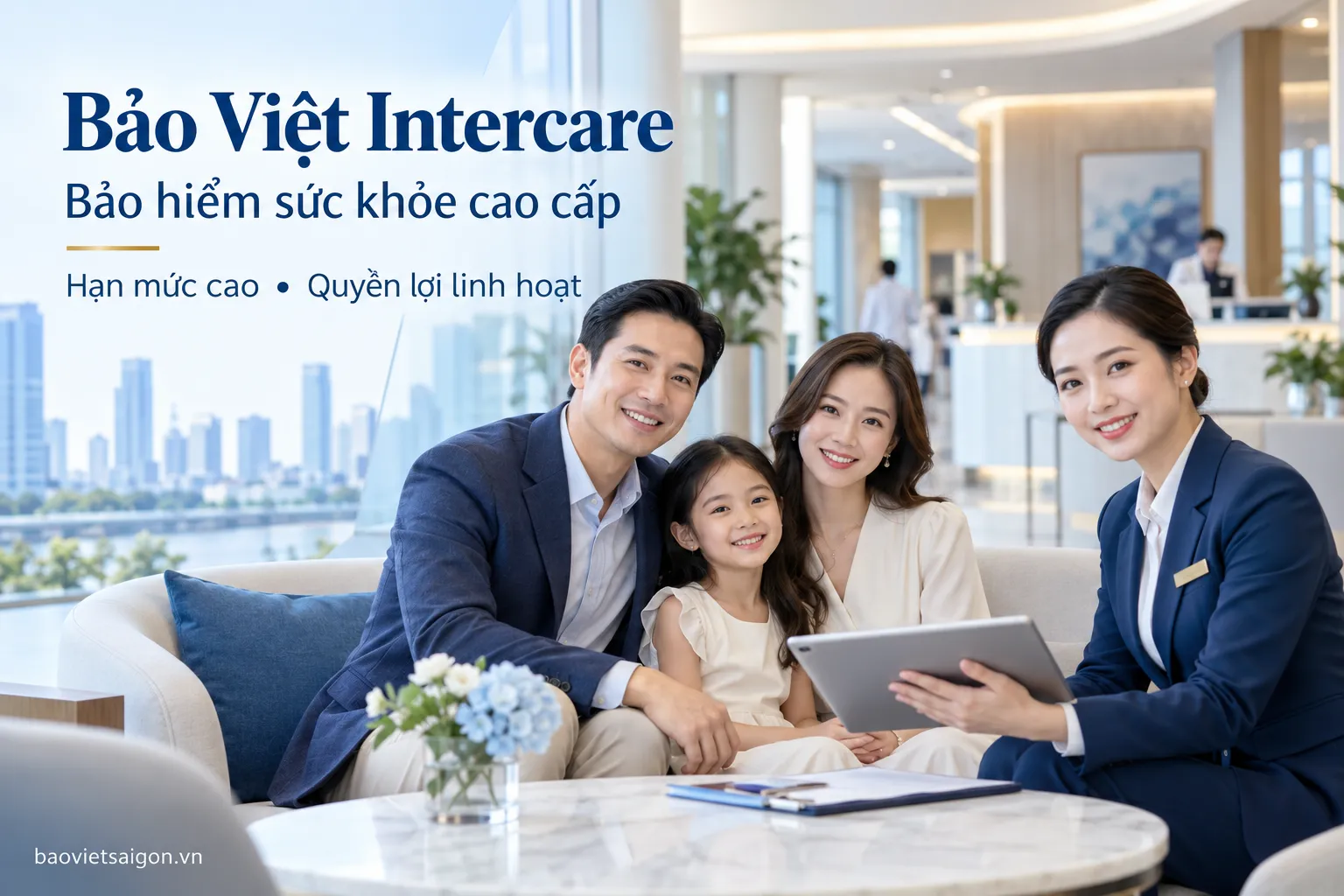 Bảo Việt Intercare là bảo hiểm sức khỏe cao cấp với hạn mức cao và phạm vi linh hoạt